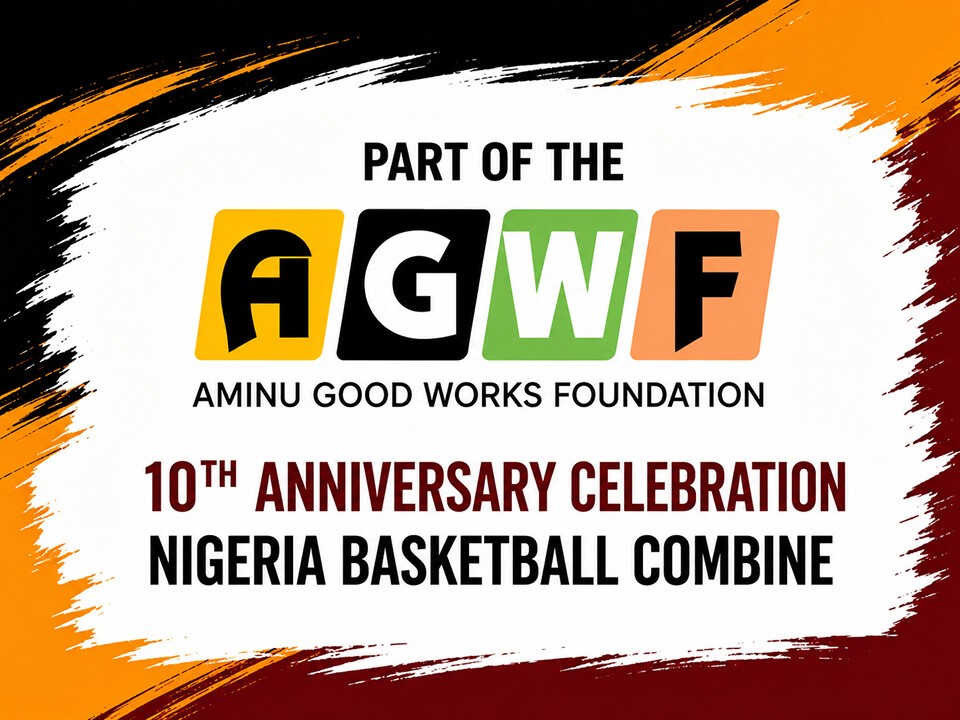 Hoop Dreams Nigeria CEO Joins Camp Directors for AGWF 10th Anniversary Nigeria Basketball Combine